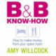 B & B Know-How: How to make money from your spare room