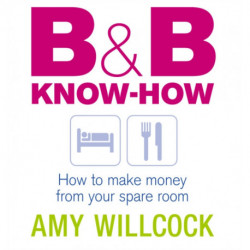 B & B Know-How: How to make money from your spare room