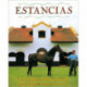 Estancias/ Ranches: The Great Houses and Ranches of Argentina
