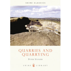 Quarries and Quarrying