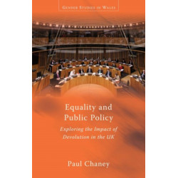 Equality and Public Policy: Exploring the Impact of Devolution in the UK