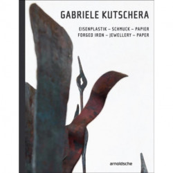 Gabriele Kutschera: Forged Iron - Jewellery - Paper