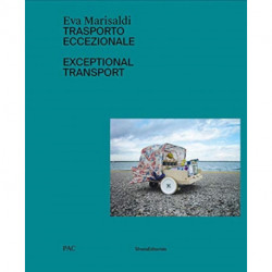 Eva Marisaldi: Exceptional Transport