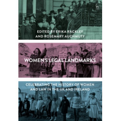 Women's Legal Landmarks: Celebrating the History of Women and Law in the UK and Ireland