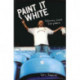 Paint it White: Following Leeds Everywhere