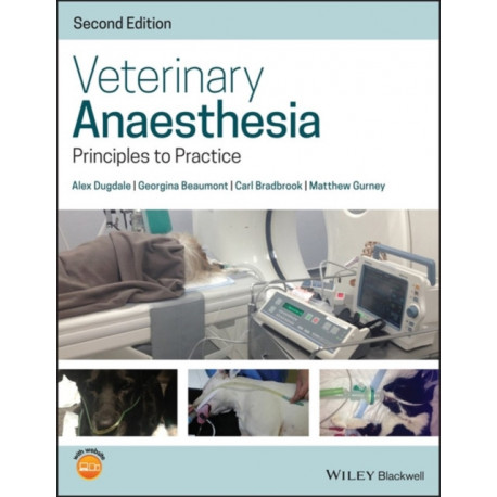 Veterinary Anaesthesia: Principles to Practice