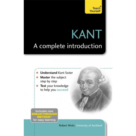 Kant: A Complete Introduction: Teach Yourself