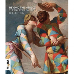 The Haukohl Family Collection: Beyond the Medici
