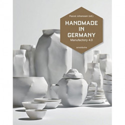 Handmade in Germany: Maufactory 4.0