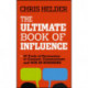 The Ultimate Book of Influence: 10 Tools of Persuasion to Connect, Communicate, and Win in Business