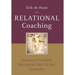 Relational Coaching: Journeys Towards Mastering One-To-One Learning