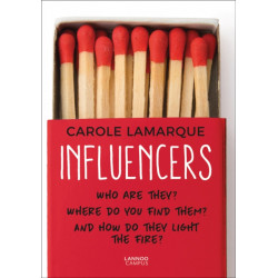 Influencers: Who are they? Where do you find them? And how do they light the fire?