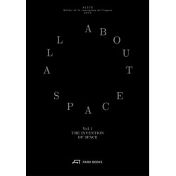 Invention of Space – All About Space: Volume I