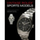 Vintage Rolex Sports Models, 4th Edition: A Complete Visual Reference & Unauthorized History