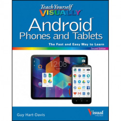 Teach Yourself VISUALLY Android Phones and Tablets