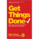 Get Things Done: What Stops Smart People Achieving More and How You Can Change