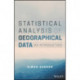 Statistical Analysis of Geographical Data: An Introduction