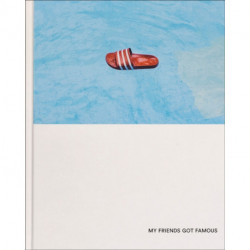 My Friends Got Famous