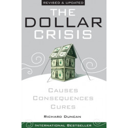 The Dollar Crisis: Causes, Consequences, Cures