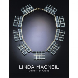 Linda Macneil: Jewels of Glass