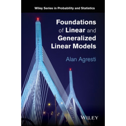 Foundations of Linear and Generalized Linear Models
