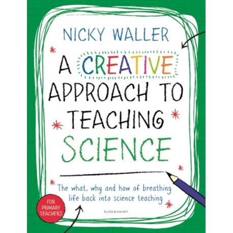 A Creative Approach to Teaching Science