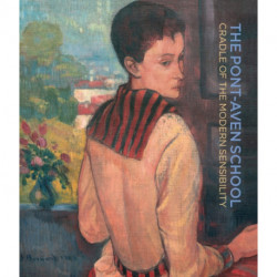 The Pont-Aven School: Cradle of the Modern Sensibility
