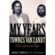 My Years with Townes Van Zandt: Music, Genius and Rage