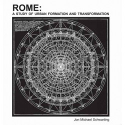 Rome: Urban Formation and Transformation