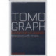Tomograph: Interviews with Artists