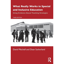 What Really Works in Special and Inclusive Education: Using Evidence-Based Teaching Strategies