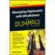 Managing Depression with Mindfulness For Dummies