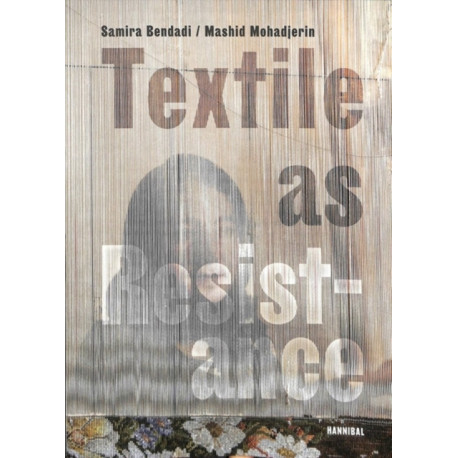 Textile as Resistance - Textiel in Verzet
