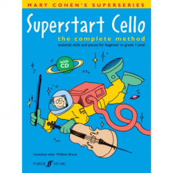 Superstart Cello: The Complete Method (Essential Skills and Pieces for Beginner to Grade 1 Level)