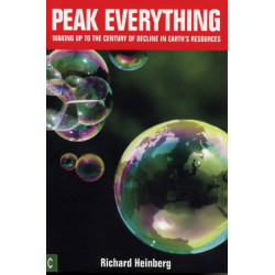 Peak Everything: Waking Up to the Century of Decline in Earth's Resources