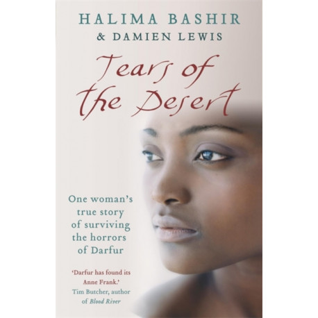 Tears of the Desert: One woman's true story of surviving the horrors of Darfur
