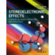 Stereoelectronic Effects: A Bridge Between Structure and Reactivity