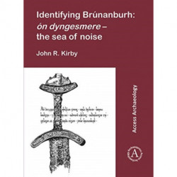 Identifying Brunanburh: on dyngesmere – the sea of noise