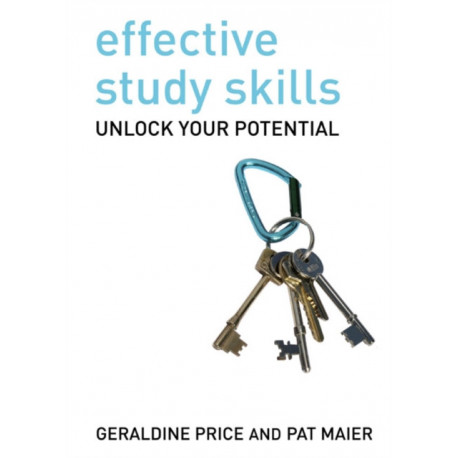 Effective Study Skills: Essential skills for academic and career success