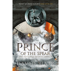 Prince of the Spear: The Sunsurge Quartet Book 2