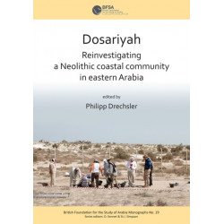 Dosariyah: An Arabian Neolithic Coastal Community in the Central Gulf