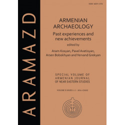 Armenian Archaeology: Past Experiences and New Achievements