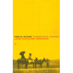Freya Stark: Passionate Nomad