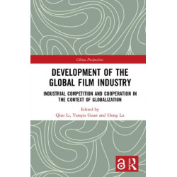 Development of the Global Film Industry: Industrial Competition and Cooperation in the Context of Globalization