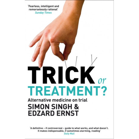 Trick or Treatment?: Alternative Medicine on Trial