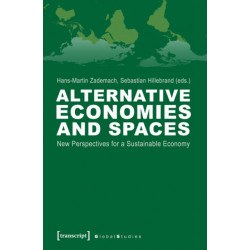 Alternative Economies and Spaces: New Perspectives for a Sustainable Economy
