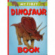 My First Dinosaur Book