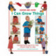 Show Me How: I Can Grow Things: Gardening Projects for Kids Shown Step by Step