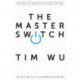 The Master Switch: The Rise and Fall of Information Empires