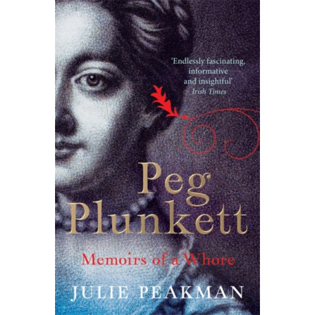 Peg Plunkett: Memoirs of a Whore